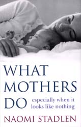 What Mothers Do book